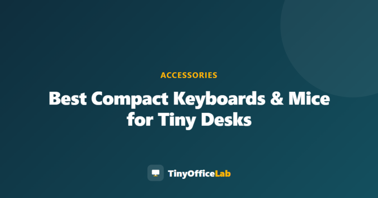 Best Compact Keyboards & Mice for Tiny Desks