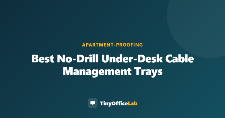 Best No-Drill Under-Desk Cable Management Trays