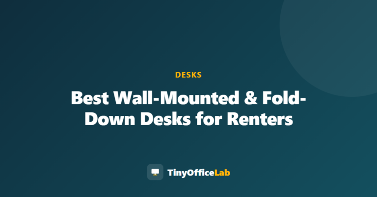 Best Wall-Mounted & Fold-Down Desks for Renters