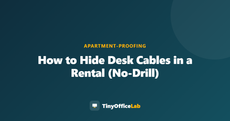 How to Hide Desk Cables in a Rental (No-Drill)