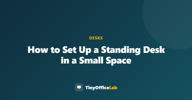 How to Set Up a Standing Desk in a Small Space