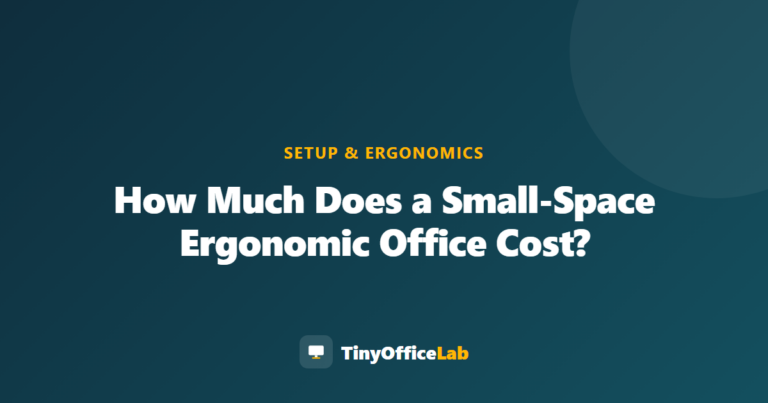 How Much Does a Small-Space Ergonomic Office Cost?