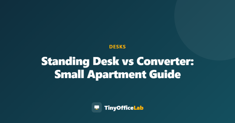 Standing Desk vs Converter: Small Apartment Guide